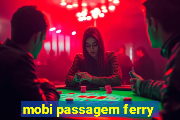 mobi passagem ferry